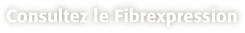 Consultez le Fibrexpression